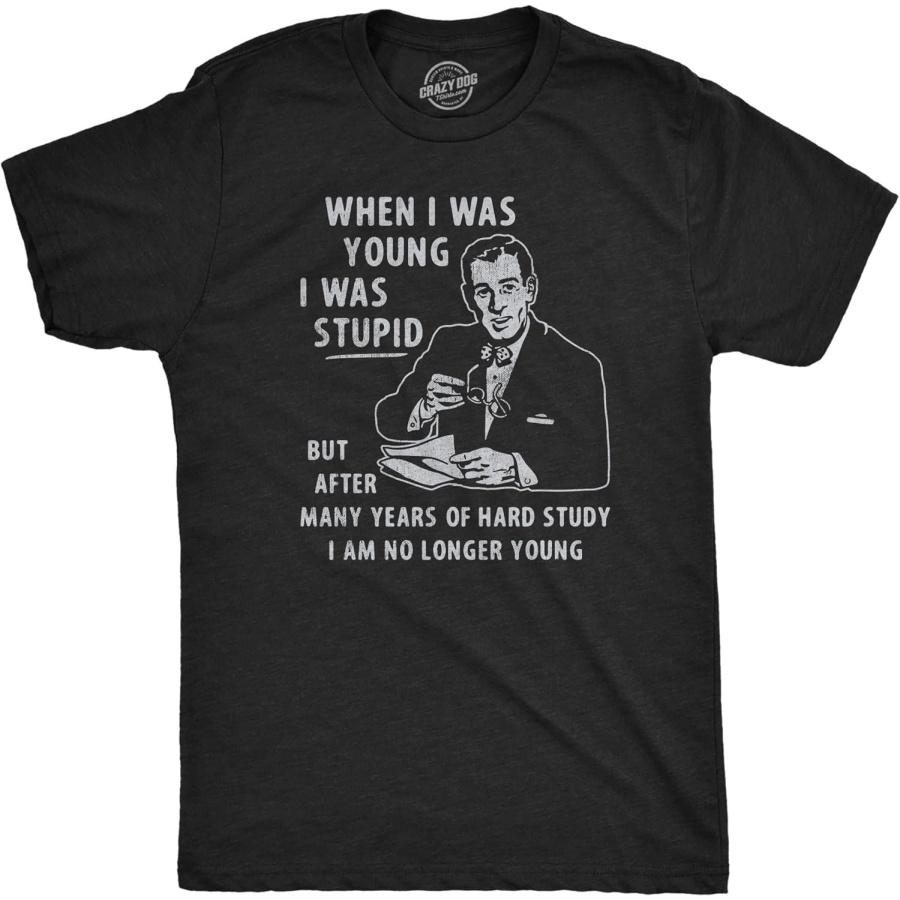 Mens When I was Young I was Stupid T Shirt Funny Dumb Old Idiot Joke Tee for Guys XXXXXL разноцветный