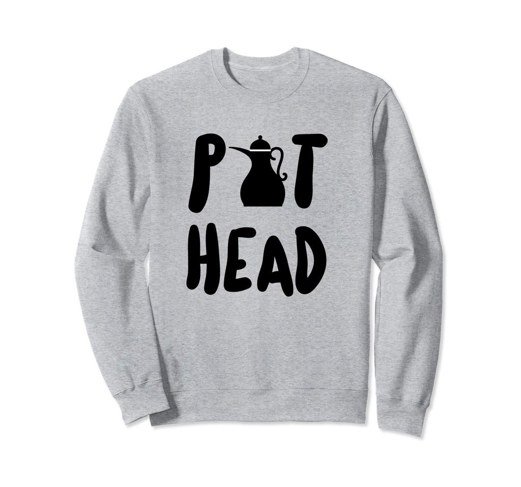 Pothead Funny Humor Sweatshirt