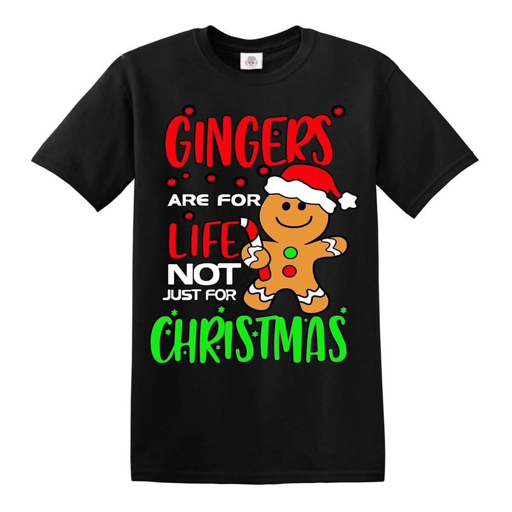 Gingers Are For Life Not Just For Christmas TShirt Funny Santa 2020 Top Unisex T-Shirt S