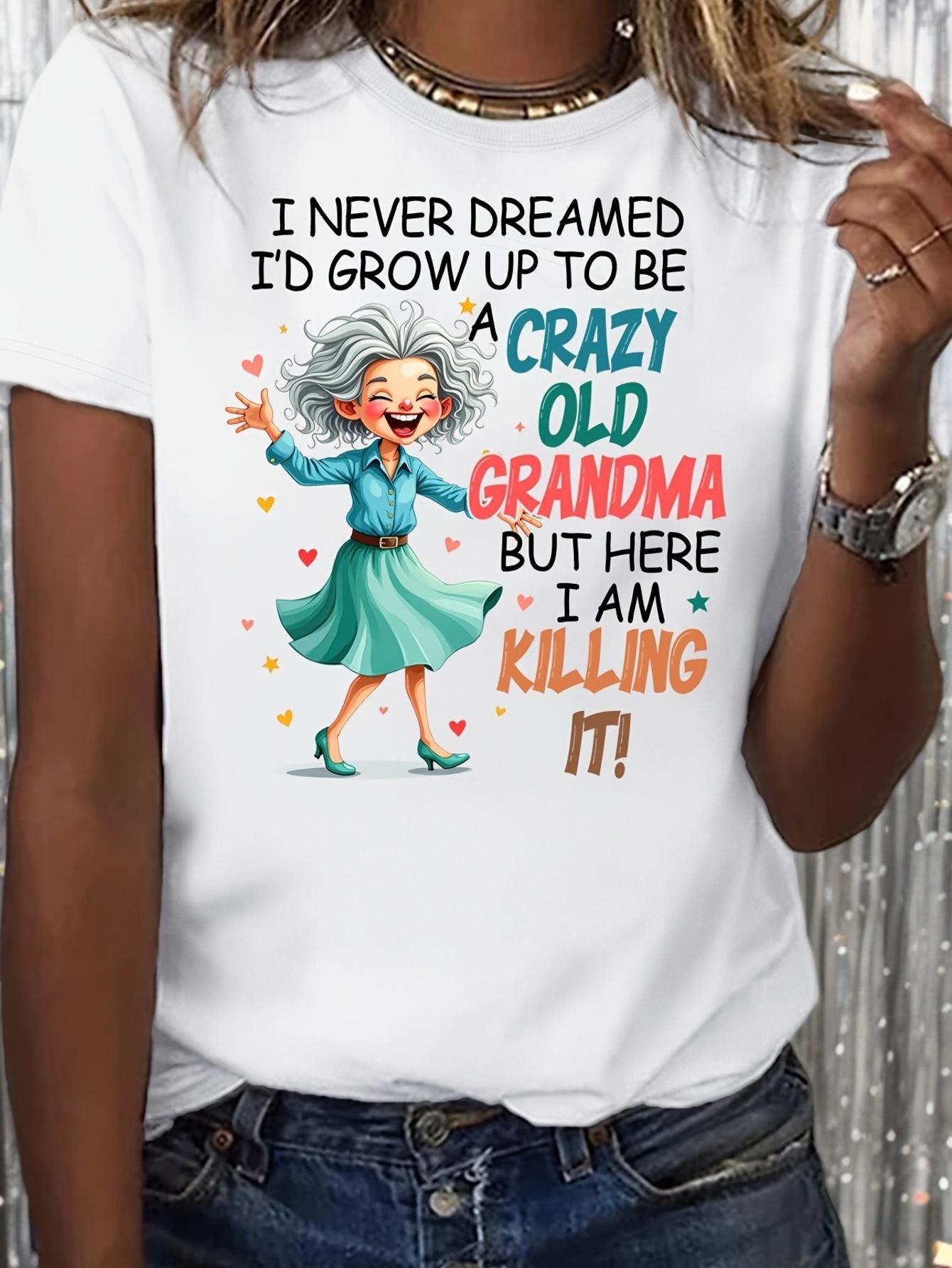 Crazy Old Grandma Killing It T-shirt XXXL