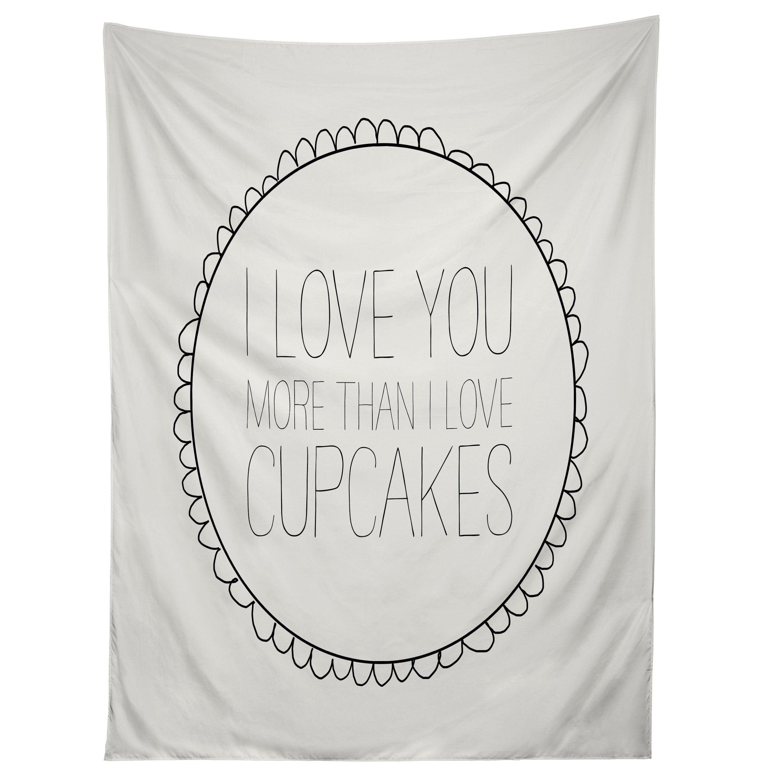 I LOVE YOU MORE THAN CUPCAKES tapestry 75x100