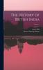 Het Boek The History of British India; Volume 1