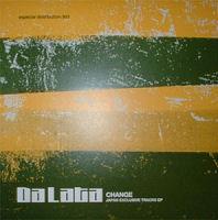 

12inch Record DA LATA - Change (Japan Exclusive Tracks EP) ESPD003 Especial Distri 2003 Japan Dance & Electronica Used