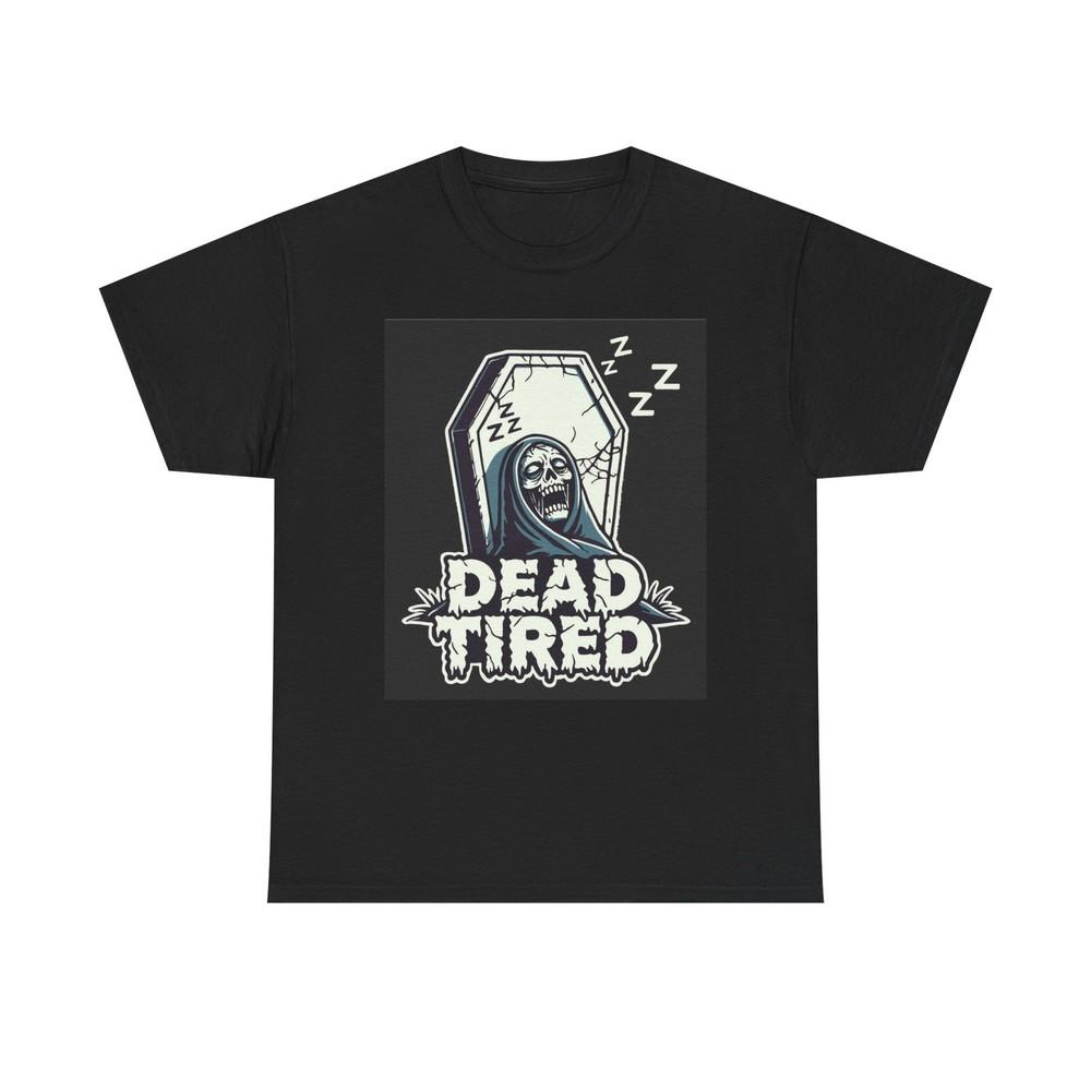 Dead Tired Graphic T Shirt Vintage Funny Retro Unisex Heavy Cotton Tee 4XL