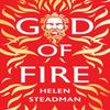 God of Fire by Helen Steadman Paperback Book 9781739776213