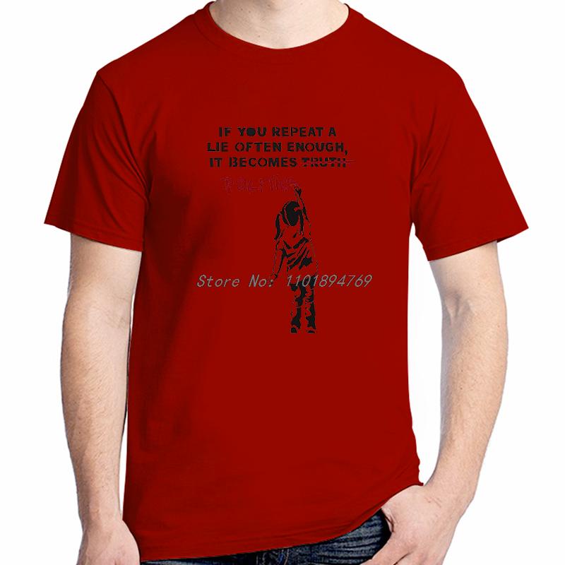 Banksy Street Graffiti Artist Girls Cotton Tshirt If You Repeat A Lie Often Enough It Becomes Politics Summer Unisexs Tshirt