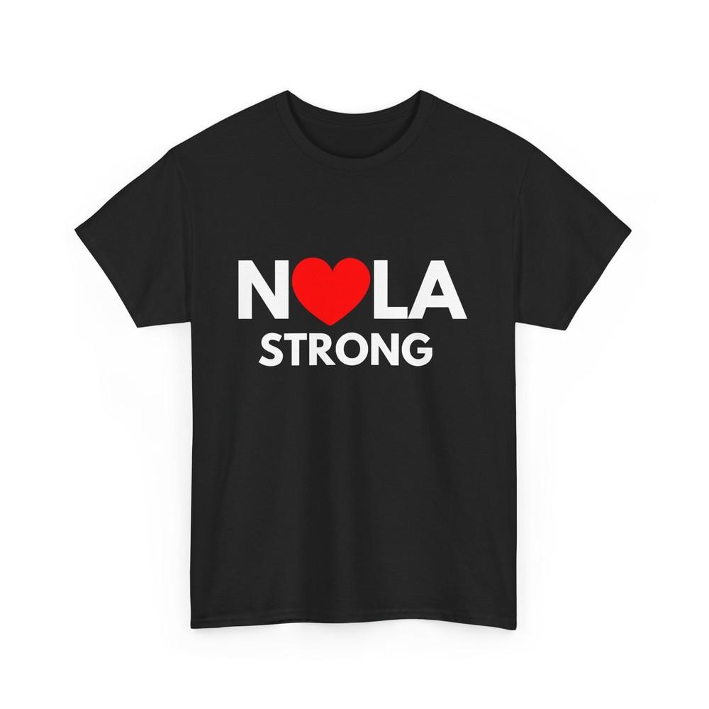 

Nola Strong New Orleans Shirt, Support Never Forget Nola Strong 2025 Shirt 2XL