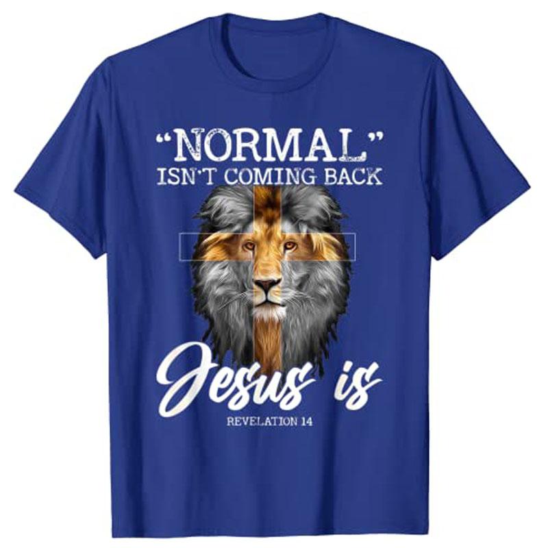 Normal Isnt Coming Back But Jesus Is Cross Christian TShirt Oversized Harajuku Graphic Tees Women Unisex Streetwear Clothing Gift S