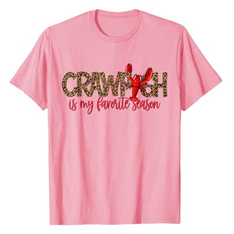 Crawfish Is My Favorite Season Leopard Cajun Lobster 2026 TShirt Graphic Tee Tops Novelty Gifts Y2k Foodie Streetwear Clothing