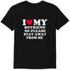 I Love My Boyfriend So Please Stay Away From Me Funny T-Shirt T-Shirts Classic T-shirt