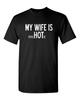 My Wife Is Psychotic Adult T-shirt Humor Funny T Shirt Unisex T-Shirt
