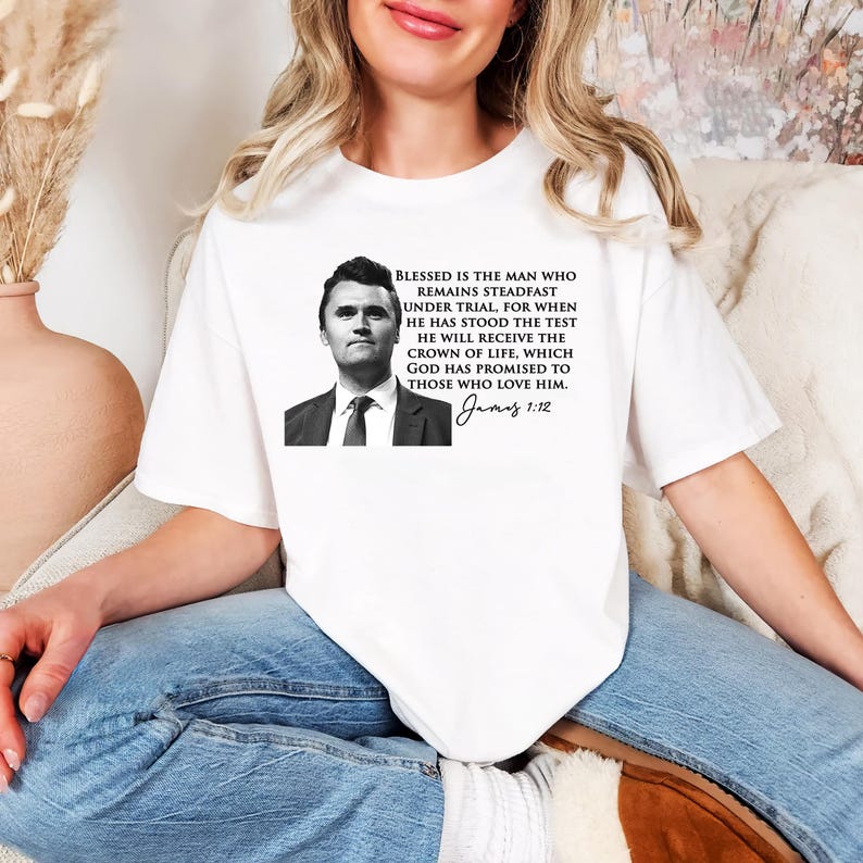 Charlie Kirk Biblical Verse Shirt James 112 A True Patriot In Loving Memory of Charlie Kirk Turning Point Shirt S