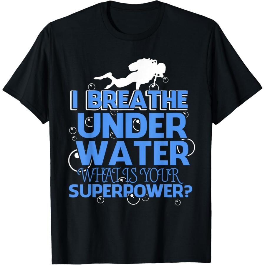 

I Breathe Under Water What s- Scuba Diving T-Shirts T-Shirt XXXXXL чёрный