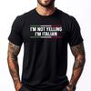 Im Not Yelling Im Italian Mens Shirts Graphic Tee Oversized T Shirt Character