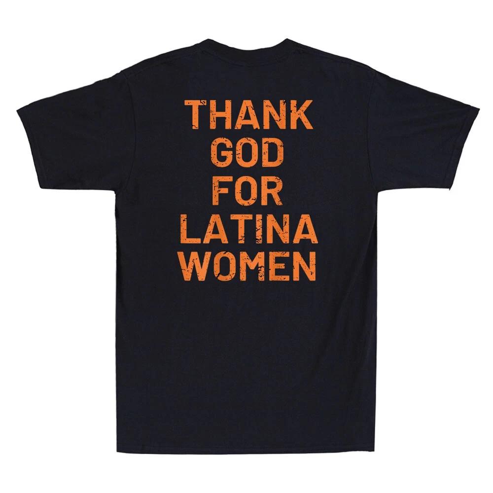 Thank God for Latina Women Funny Saying Quote Joke Gift Vintage Unisex T-Shirt M