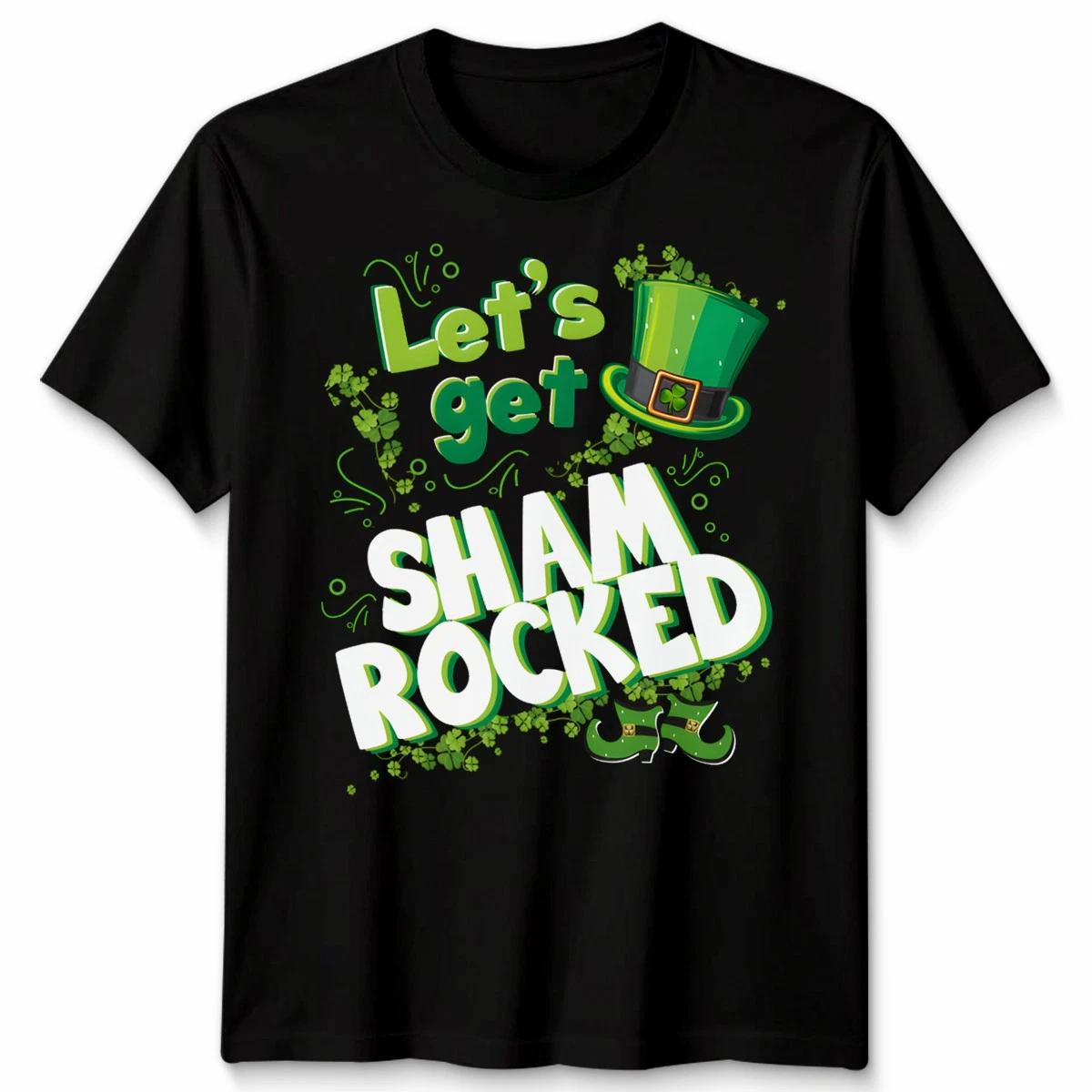 St Patricks Day Lets Get Shamrocked Irish Paddys Ireland Unisex TShirt Tee Gift 4XL