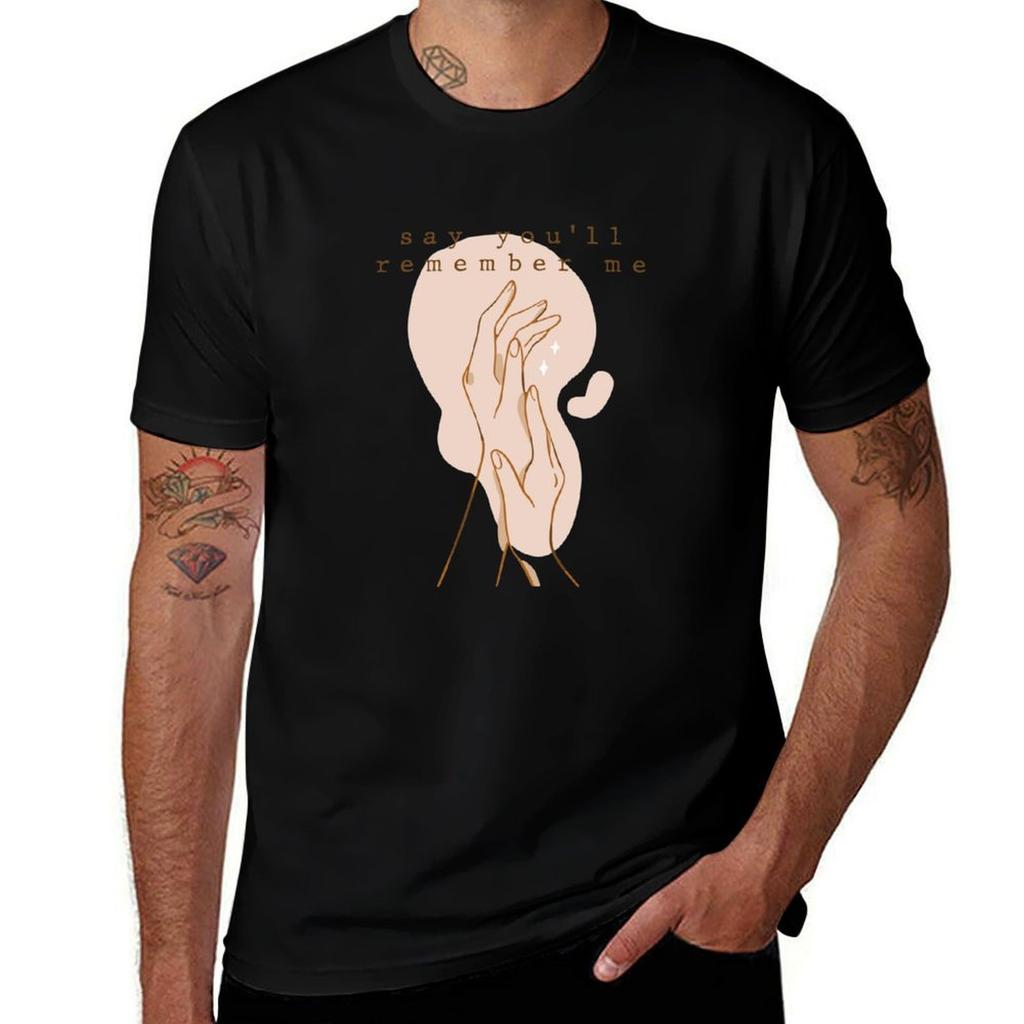 say you'll remember me (wildest dreams) T-Shirt man graphic t shirt T-Shirt