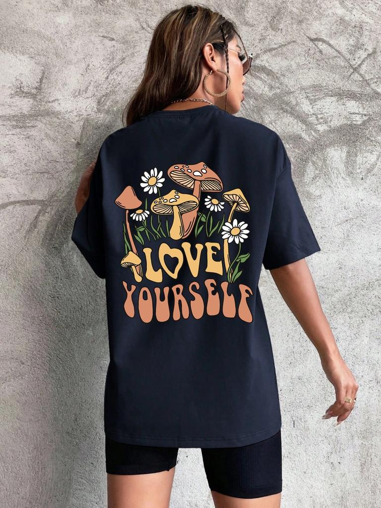 Love Yourself Grow Wantonly Cotton Prints Woman T-Shirt Essential Daily T-Shirt Personality Funny Short Sleeve Oversized Tshirts
