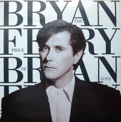 7inch Record BRYAN FERRY - The Price Of Love EGO46 EG 1989 UK Rock Used