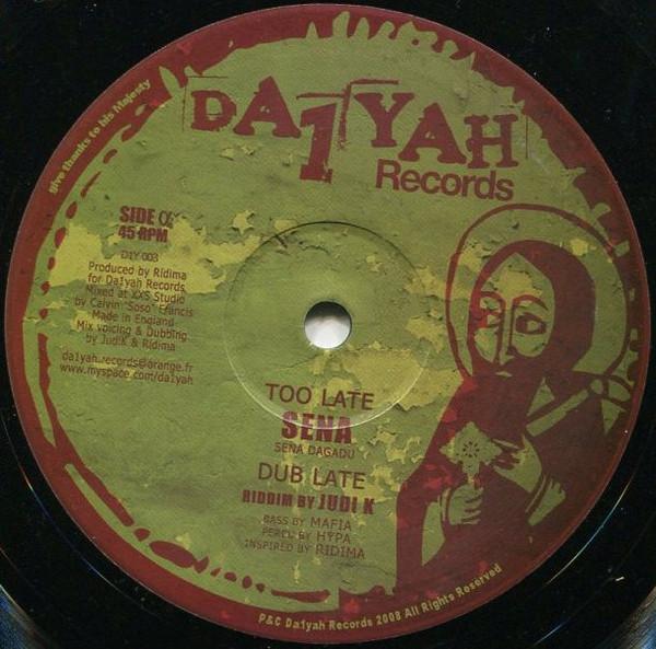 

10inch Record SENA Too Late Bun It Out D1Y003 Da1yah Records 2008 France Reggae Ska Dub Used