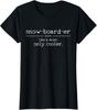 Snowboarder Definition Funny Winter Sport Ski Gift Ladies' Crewneck T-Shirt Unisex T-Shirt