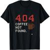 404 Coffee Not Found Coder Humor Graphic T-Shirt