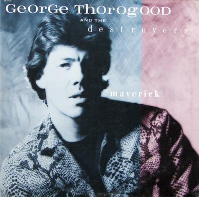 LP Record GEORGE THOROGOOD  THE DESTROYERS  Maverick ST17145 EMI America 1985 Canada Rock Used