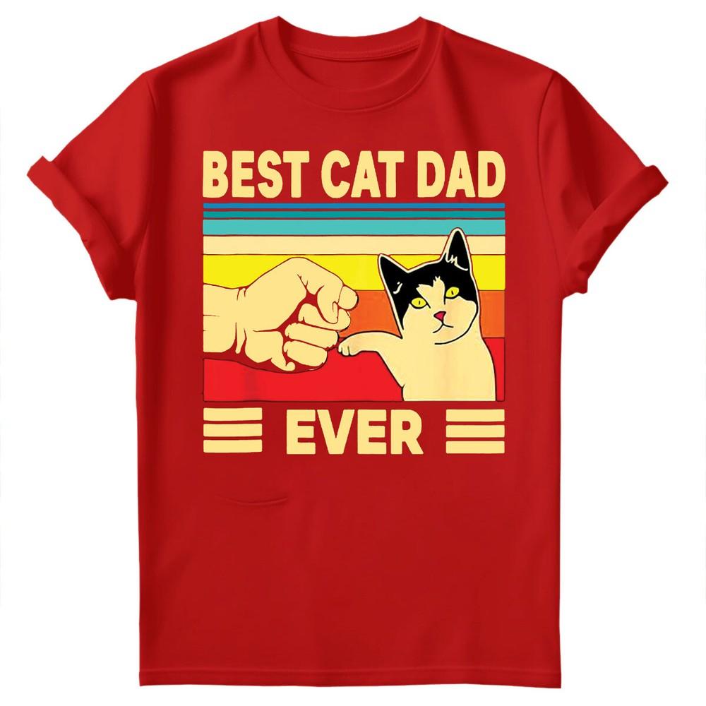 Best Cat Dad Ever Fathers Day Gift For Daddy Unisexs Present Birthday TShirts FD