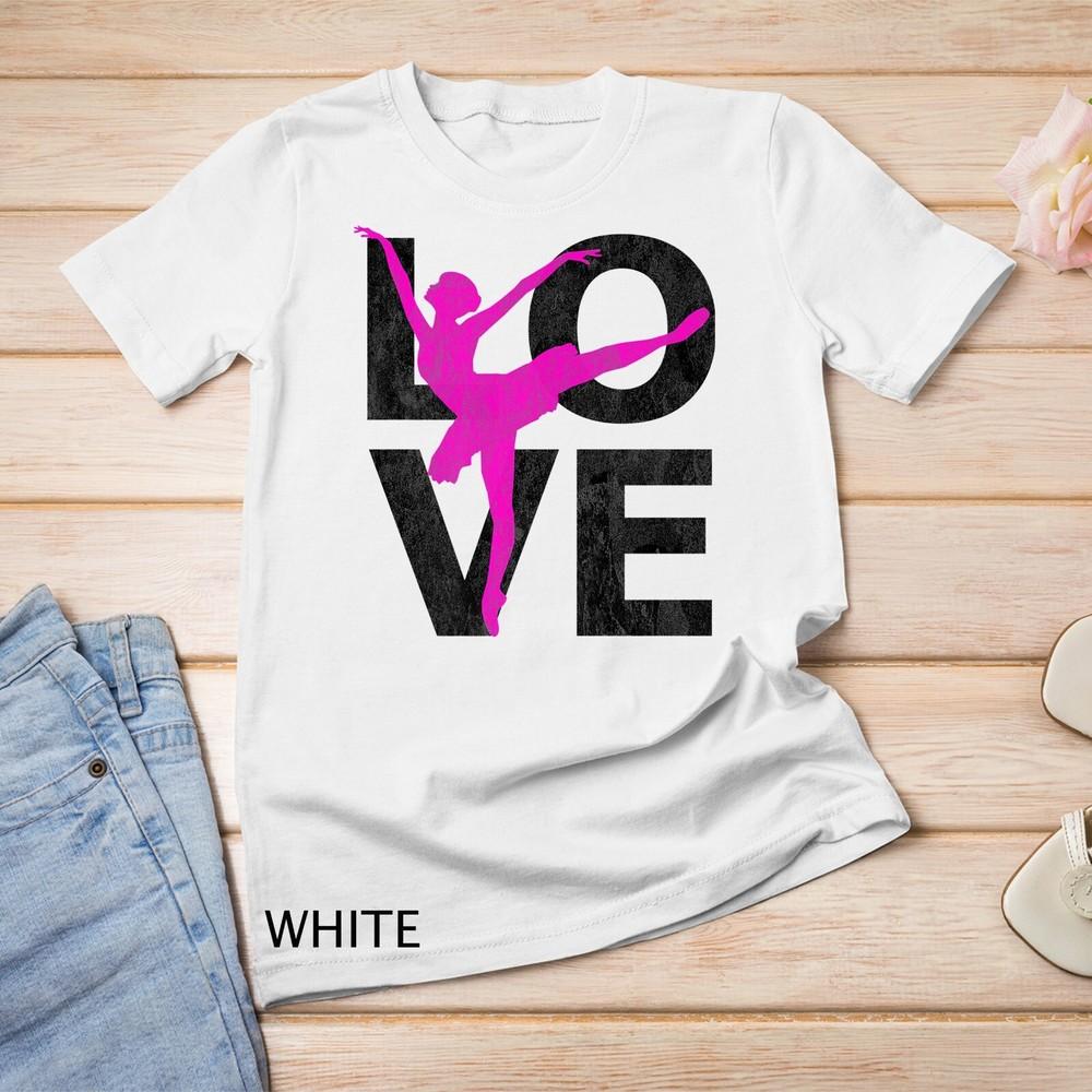 

Love Ballet Simple Ballerina Dancer Premium Unisex T-shirt M
