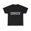 Covfefe Distressed Graphic Tee Shirt, S-5XL