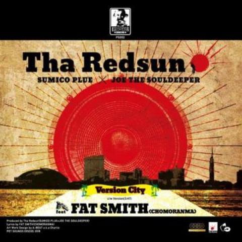 7inch Record THA REDSUN SUMICO PLUE JOE THE SO Version City Feat. Fat Smith Vers PS002 Pet Sounds Disc 2018 Japan Japanese Club Dance
