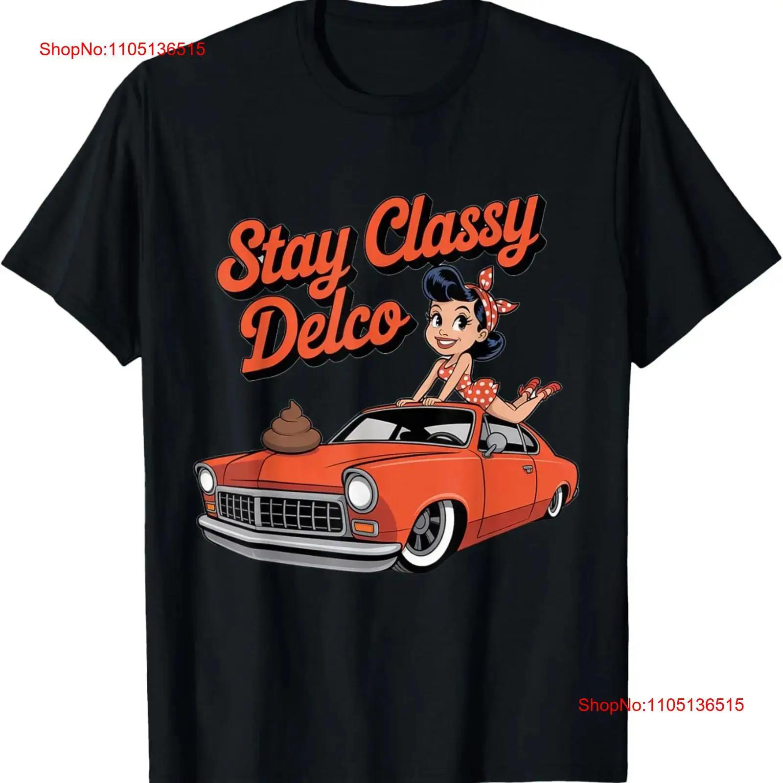 

Stay Classy Delco Delaware County Poop Funny Humor T Shirt vintage Washed Casual designer clothes Stylish Comfortable Unisex 5XL різнокольоровий