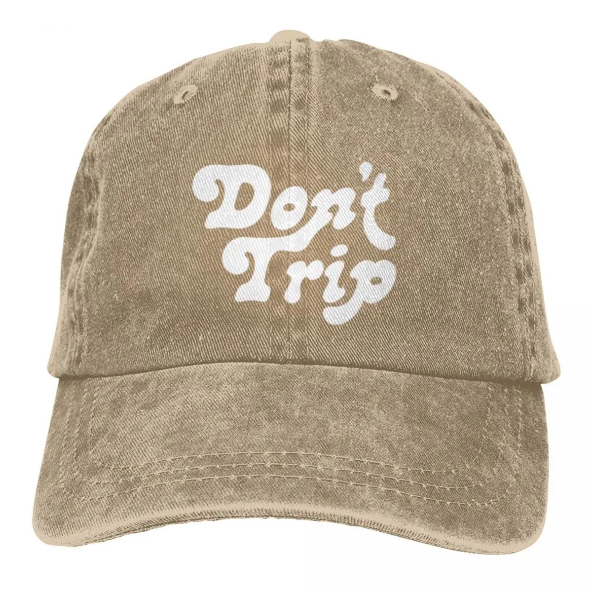 

Don t Trip Casual Gift A Baseball Cap One Size