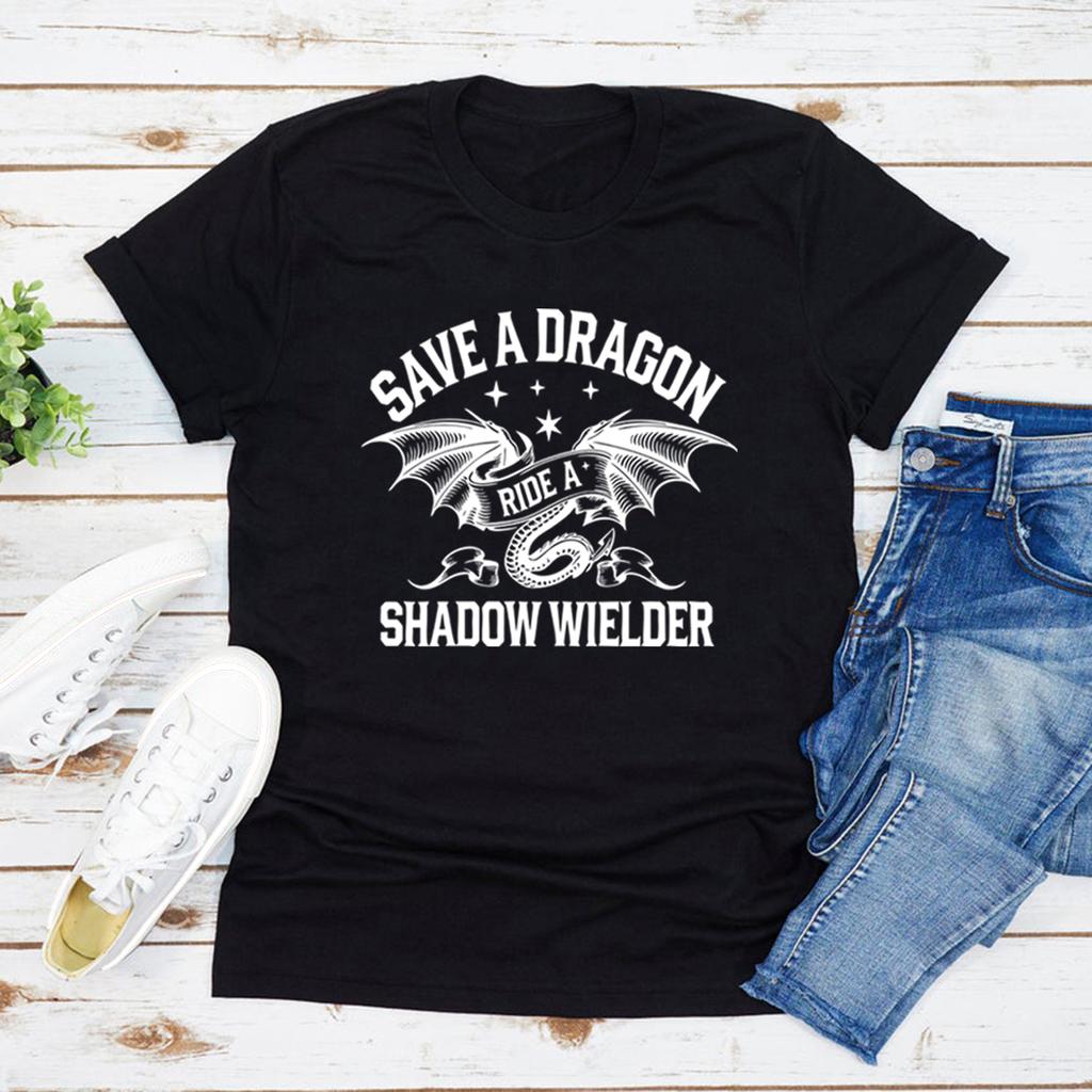 Save A Dragon Ride A Shadow Wielder TShirt Fourth Wing T Shirt Unisex Short Sleeve Casual Tshirts Dragon Lover Tee Bookish Gift