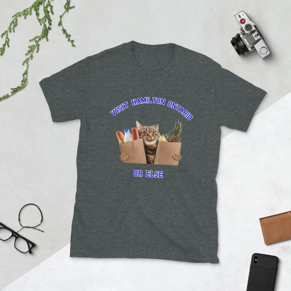 

Visit Hamilton Ontario Or Else Canada Toronto cat tiger cats meow Unisex T-Shirt M