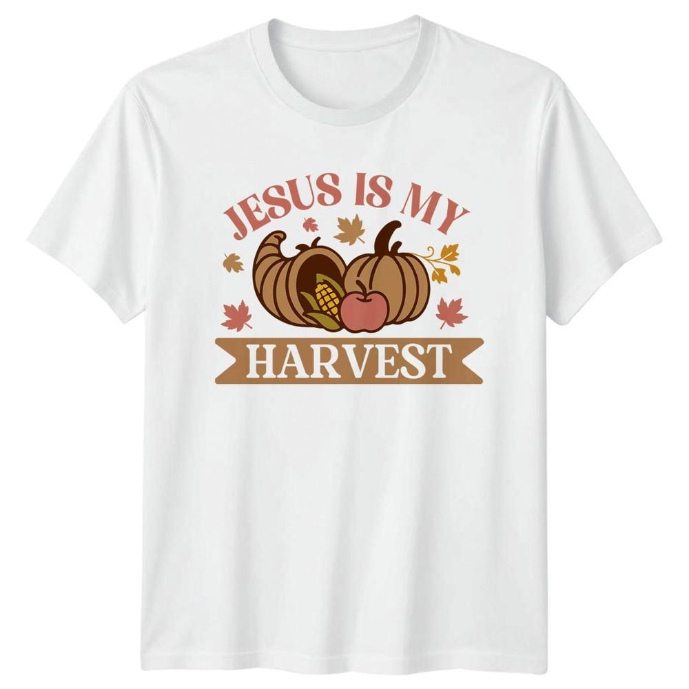 Jesus Is My Harvest TShirt Autumn Thanksgiving Christian Faith S