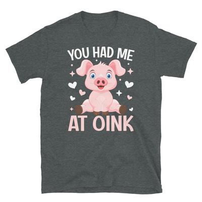 Du hattest mich beim Quiek Schwein Tierliebhaber Ferkel Landwirtschaft Kurzarm Unisex T-Shirt