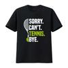 Funny Vintage Sorry Can T Tennis Bye Sports Lover Shirt Vintage Washed Comfortable Top For Everyday Wear Fashion Streetwear