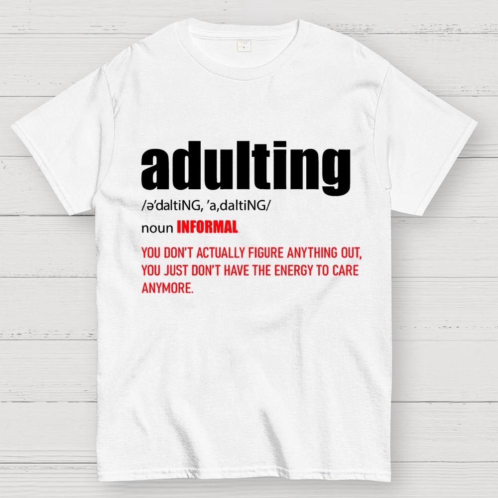 ADULTING Cotton Summer Casual Cool Loose T-Shirt