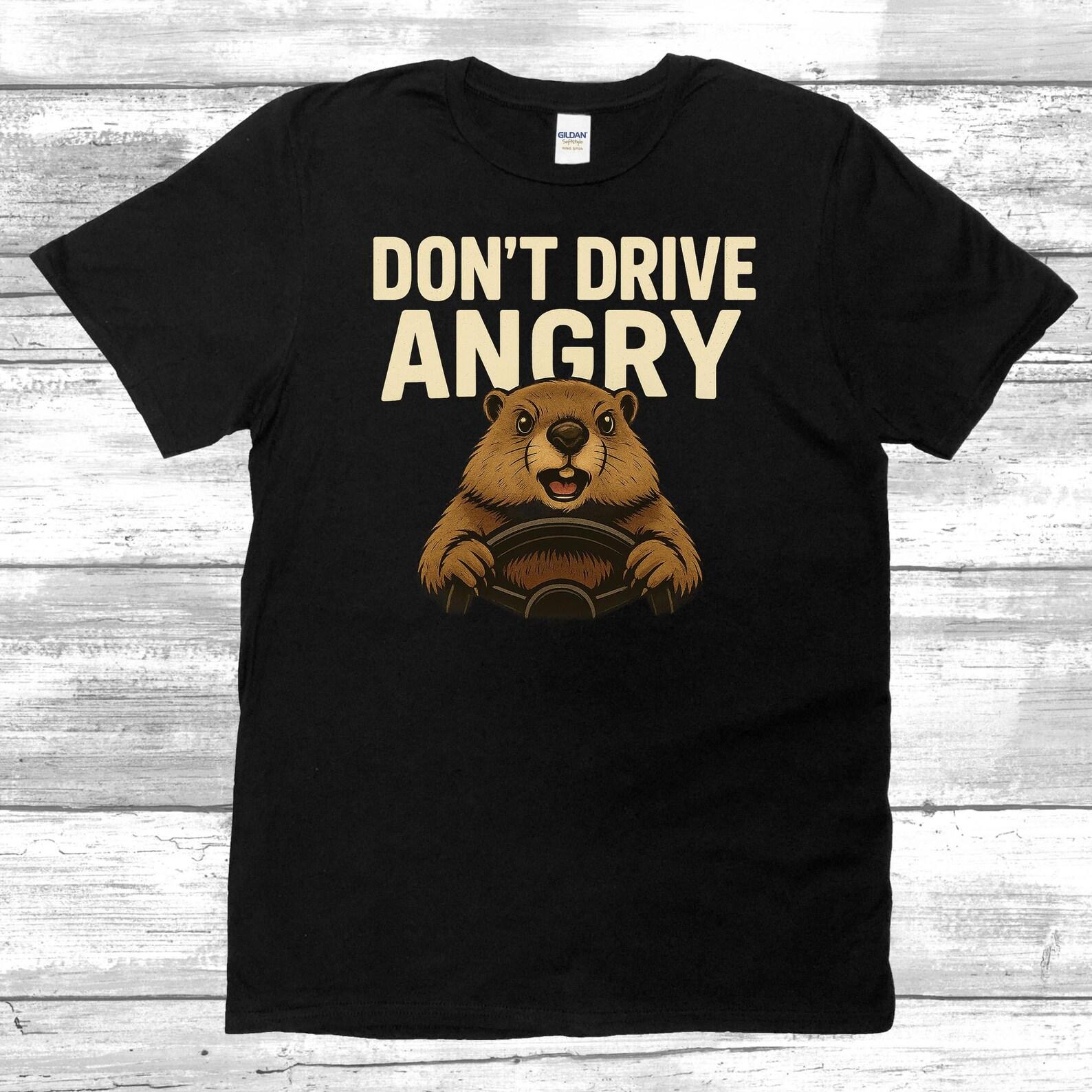 Don t Drive Angry Unisex T-Shirt S