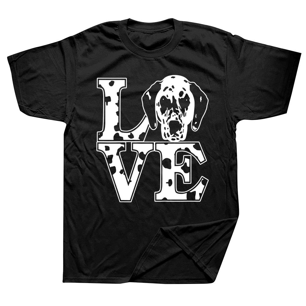I Love My Dalmation Dog Lover Spotted T Shirts Cotton Streetwear Short Sleeve Birthday Gifts Su