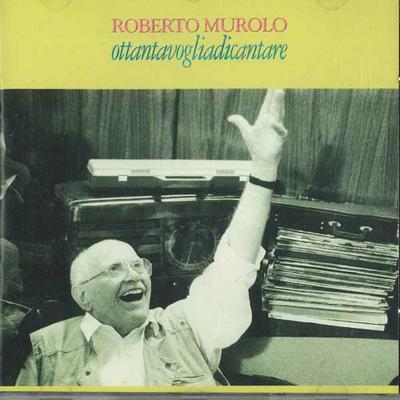 CD ROBERTO MUROLO - Ottantavogliadicantare 5288212 MERCURY Japon Obi Pop Occasion