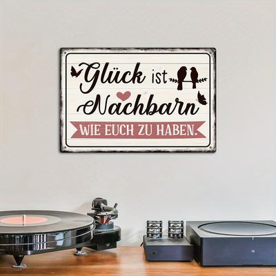 []1 pièce Panneau Métallique Vintage Allemand, Glück Ist Nachbarn Wie Euch Zu Haben., Décoration Murale pour Maison Fermette Salon, Cadeau