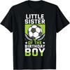 Little Sister of the Birthday Boy Soccer Player Team Party T-Shirt
