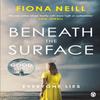 Beneath the Surface by Fiona Neill Paperback Book 9781405935975