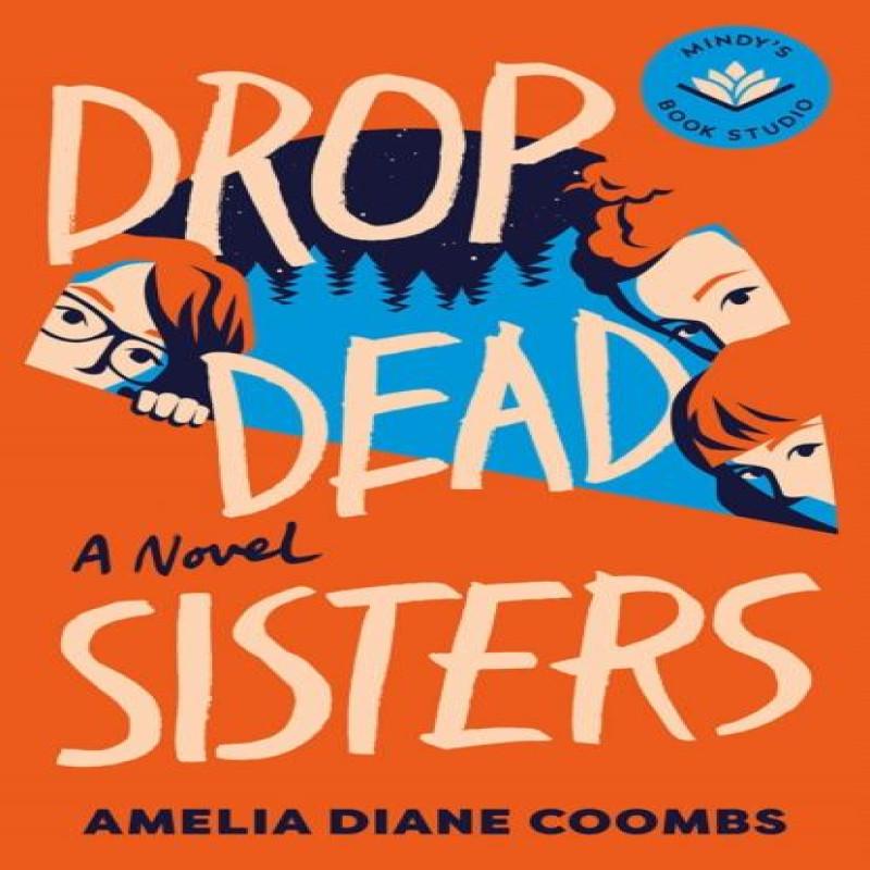 Drop Dead Sisters by Amelia Diane Coombs Hardback Book 9781662525551