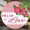 2D Flat Hanging Decorative Signs,interior Wall or Door decoration,"HELLO Love"logo,garden decoration,Valentine's Day Gift for Girlfriend