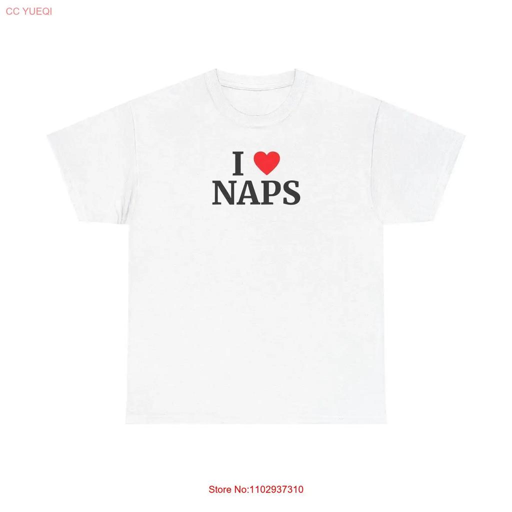 I Love Naps T Shirt Vintage Streetwear Casual Soft Graphic Comfortable Stretched Fashion Versatile Unisex
