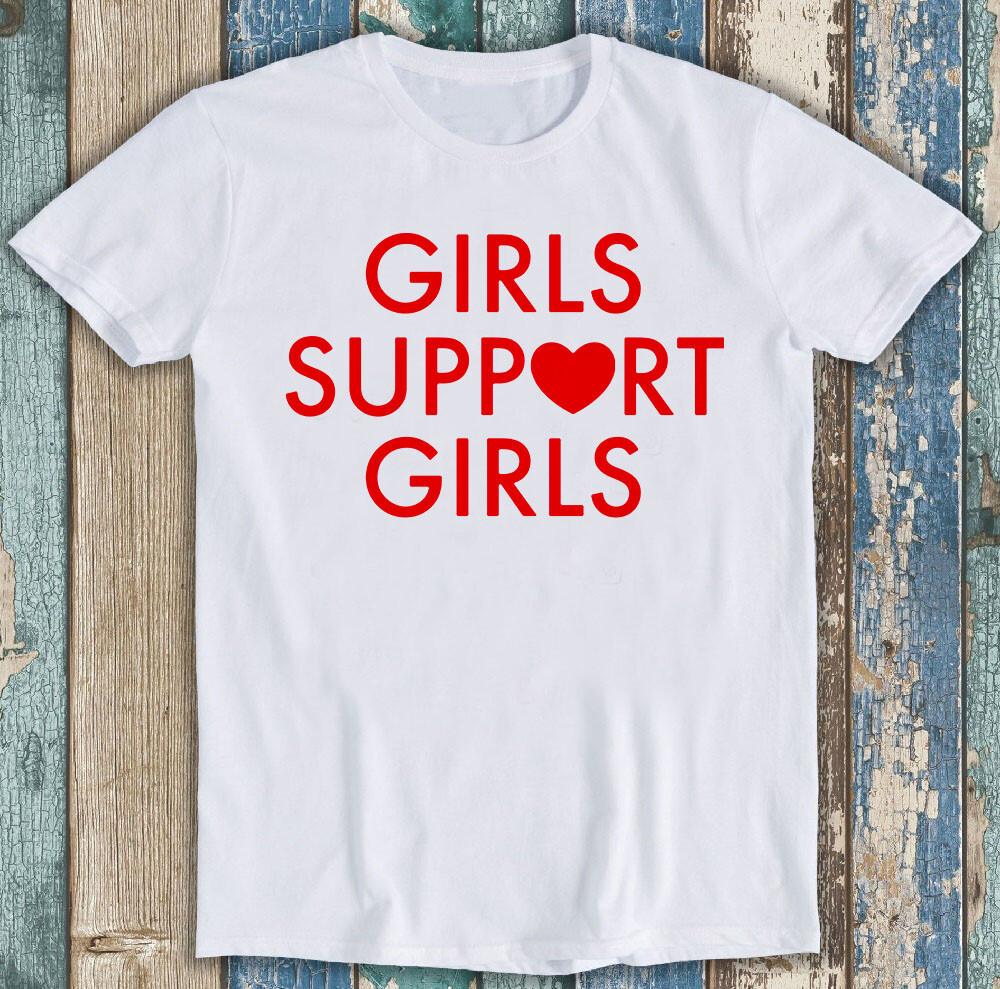 Girls Support Girls Feminist Lesbian Gay LGBT Meme Funny Gift Tee T Shirt M1276