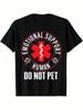 Funny Emotional Support Human Do Not Pet Graphic Men'S Black T-Shirt - 100% Quick-Dry Crew Neck Tee,